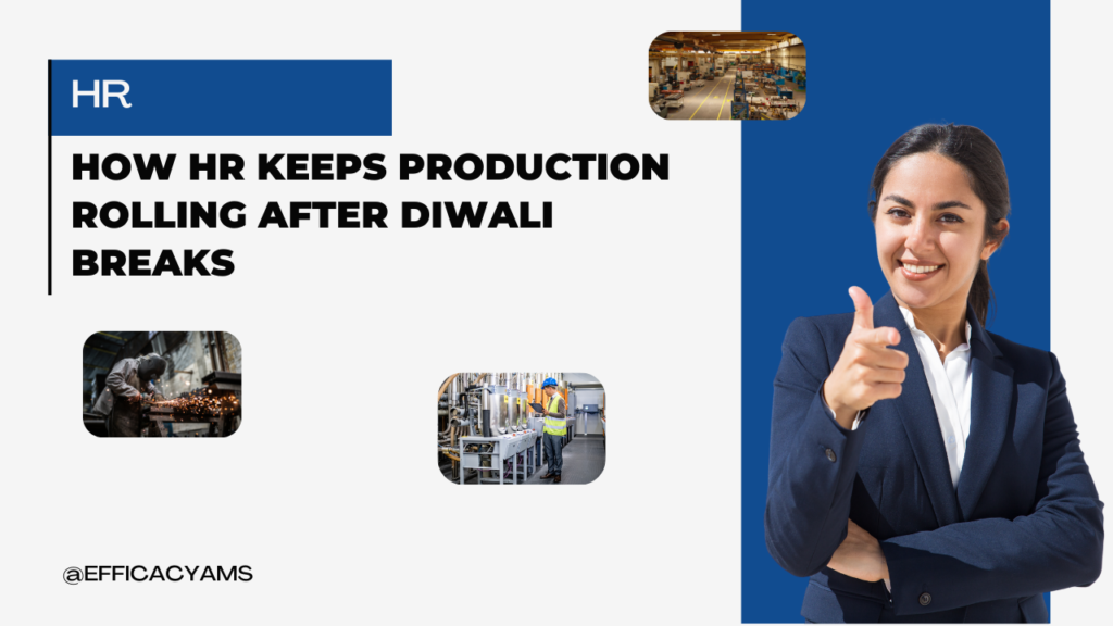 hr production after diwali